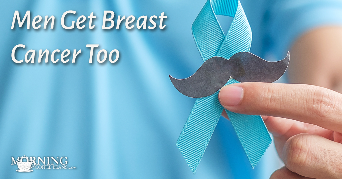 When we think of breast cancer, we think of women, but men get breast cancer too. About 1 out of every 100 breast cancers diagnosed in the United States are found in men. It is the same kind of cancer found in women. The problem is that most educational information about detecting, treating, and dealing with breast cancer is written...